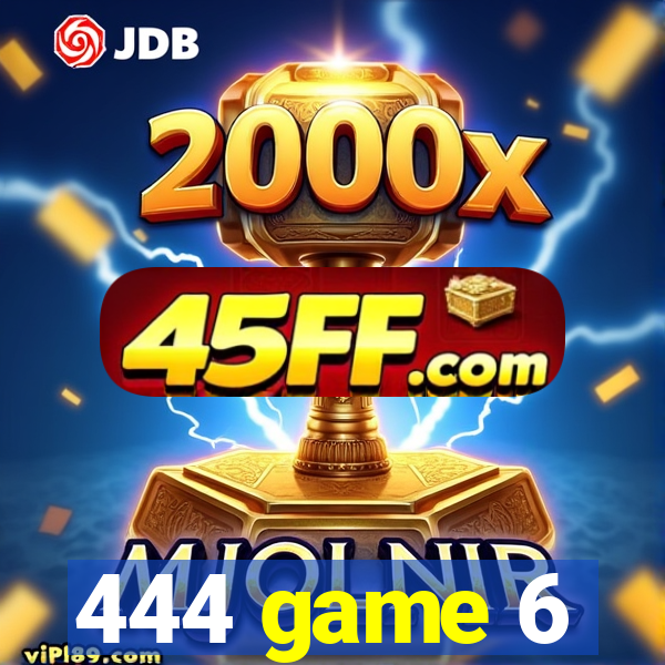 444 game 6
